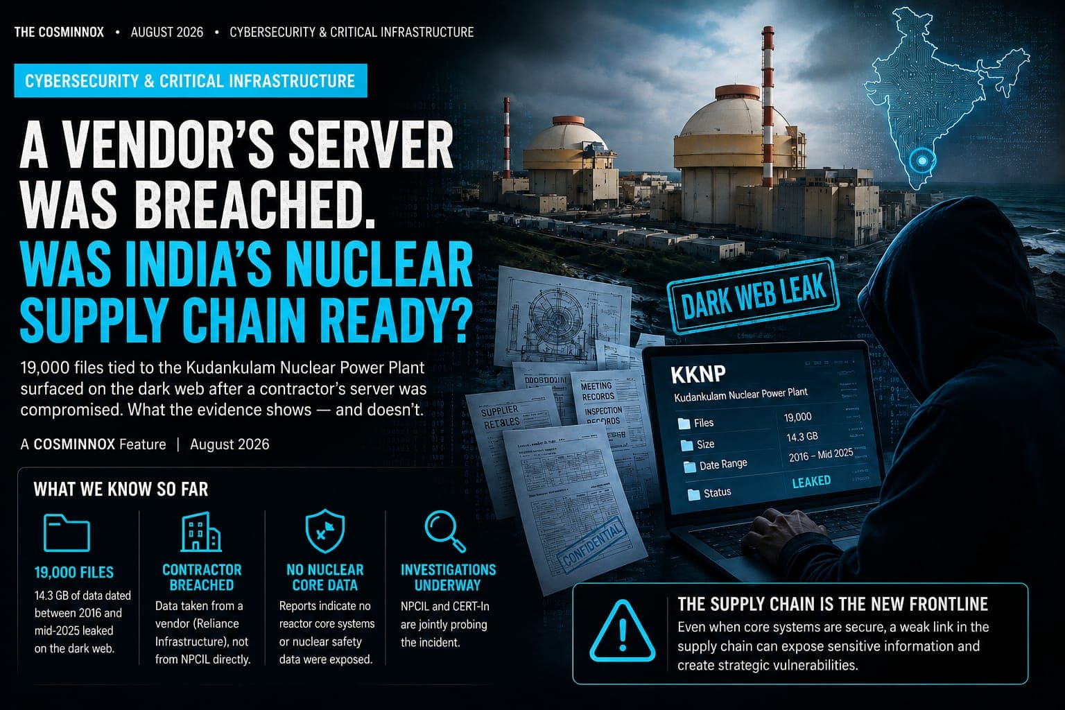 CYBERSECURITY & CRITICAL INFRASTRUCTURE A Vendor's Server Was Breached. Was India's Nuclear Supply Chain Ready?